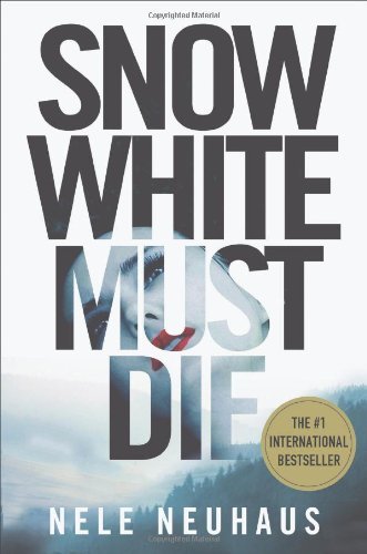 Nele Neuhaus/Snow White Must Die